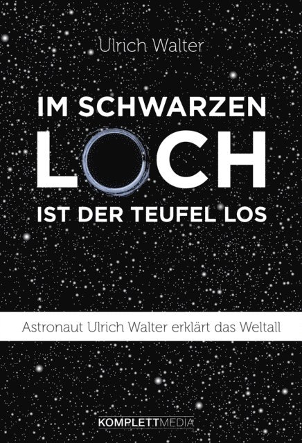 Ulrich Walter - Im schwarzen Loch ist der Teufel los, E-bok