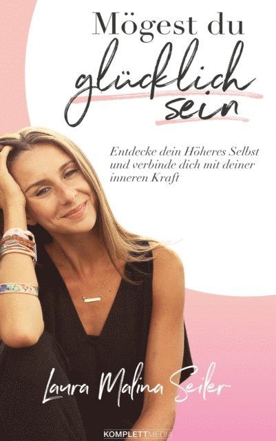 Laura Malina Seiler - Mögest Du glücklich sein, E-bok