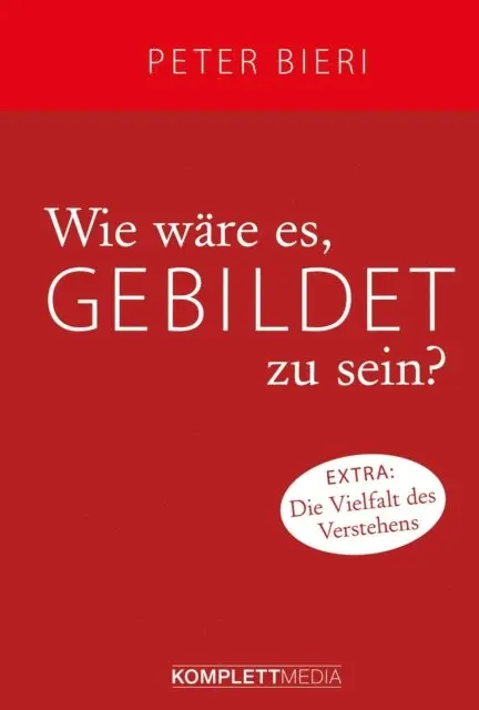 Peter Bieri - Wie wäre es, gebildet zu sein?, E-bok. Tillgänglighet: Lägg i varukorg