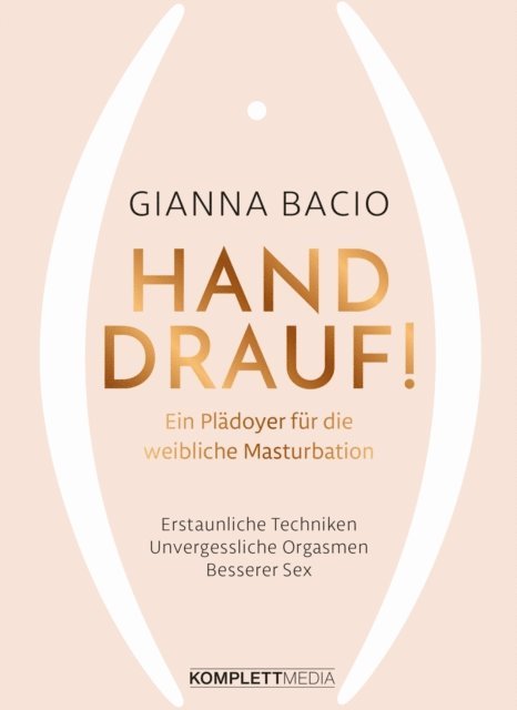 Gianna Bacio - Hand drauf!, E-bok