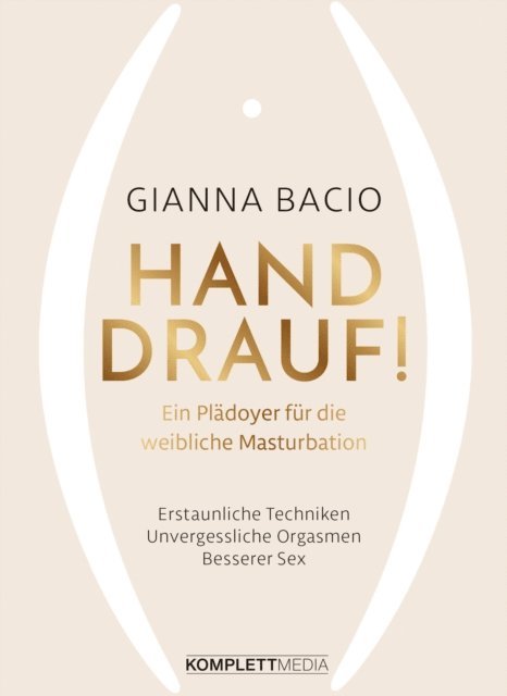 Gianna Bacio - Hand drauf!, E-bok