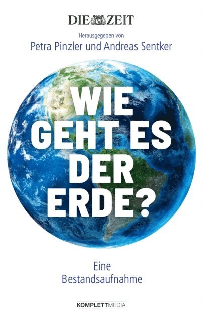 Andreas Sentker, Petra Pinzler - Wie geht es der Erde?, E-bok