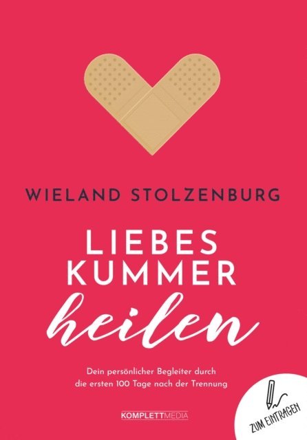 Wieland Stolzenburg - Liebeskummer heilen, E-bok
