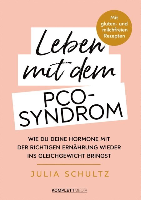 Julia Schultz - Leben mit dem PCO-Syndrom, E-bok