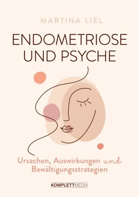 Martina Liel - Endometriose und Psyche, E-bok. Tillgänglighet: Lägg i varukorg