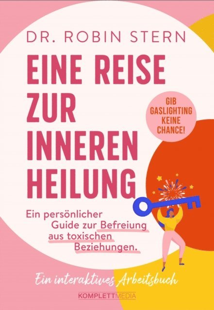Dr. Robin Stern - Eine Reise zur inneren Heilung, E-bok