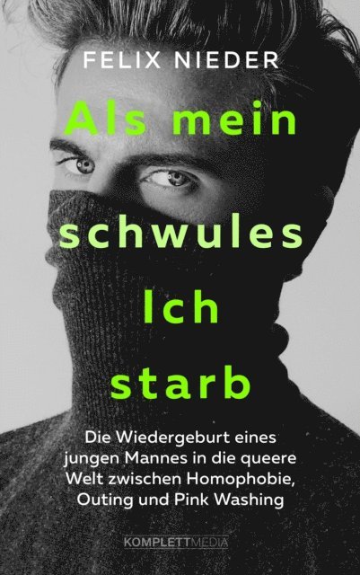 Felix Nieder - Als mein schwules Ich starb, E-bok
