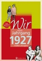 Reinhard Appel - Wir vom Jahrgang 1927 - Kindheit und Jugend, Inbunden