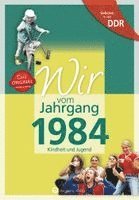 Lilli Pätow - Geboren in der DDR - Wir vom Jahrgang 1984 - Kindheit und Jugend, Inbunden