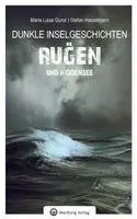 Marie-Luise Gunst, Stefan Hasselmann - Dunkle Inselgeschichten aus Rügen und Hiddensee, Inbunden. Tillgänglighet: Lägg i varukorg