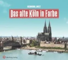 Henning Jost - Das alte Köln in Farbe, Inbunden. Tillgänglighet: Lägg i varukorg