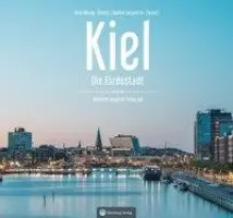 Arnd Hering, Nadine Sorgenfrei - Kiel - Die Fördestadt, Inbunden. Tillgänglighet: Lägg i varukorg
