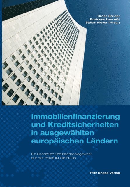 Stefan Meyer - Immobilienfinanzierung und Kreditsicherheiten in ausgewählten europäischen Ländern, E-bok