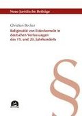 Religiositt von Eidesformeln in deutschen Verfassungen des 19. und 20. Jahrhunderts