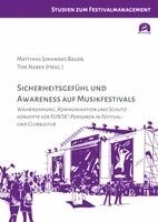 Matthias Johannes Bauer, Tom Naber - Sicherheitsgefühl und Awareness auf Musikfestivals, Häftad
