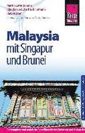 Reise Know-How Malaysia mit Singapur und Brunei