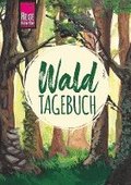 Reise Know-How Wald-Tagebuch