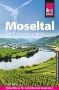 Reise Know-How Reisefhrer Moseltal - vom Dreilndereck bis Koblenz