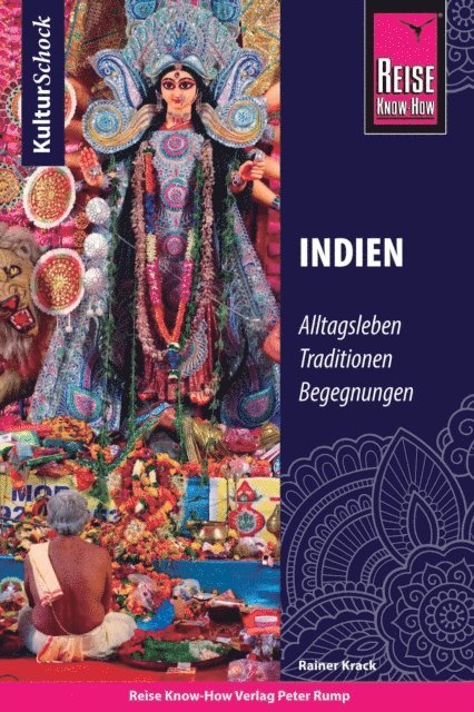 Rainer Krack - Reise Know-How KulturSchock Indien, E-bok
