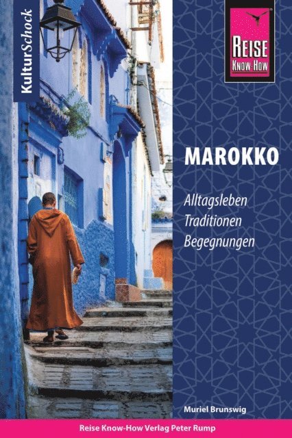 Muriel Brunswig - Reise Know-How KulturSchock Marokko, E-bok