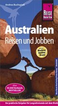 Reise Know-How Reisefuhrer Australien - Reisen & Jobben mit dem Working Holiday Visum
