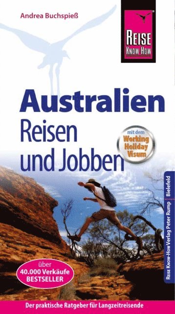 Andrea Buchspie - Reise Know-How Reiseführer Australien - Reisen & Jobben mit dem Working Holiday Visum, E-bok