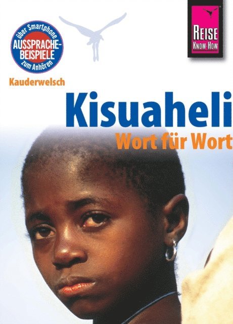 Christoph Friedrich - Reise Know-How Sprachführer Kisuaheli - Wort für Wort (für Tansania, Kenia und Uganda), E-bok