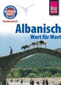 Reise Know-How Sprachführer Albanisch - Wort für Wort: Kauderwelsch-Band 65