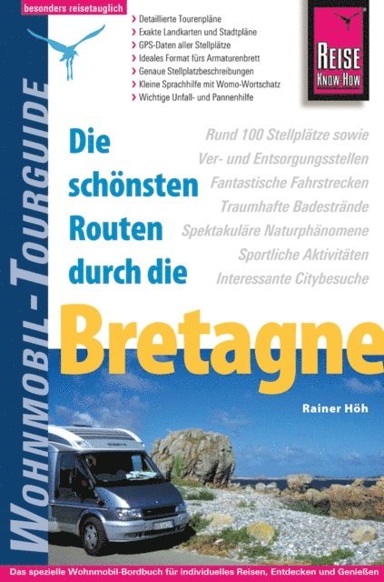 Stefan Hoh, Jennifer Hoh, Rainer Hoh - Reise Know-How Wohnmobil-Tourguide Bretagne, E-bok