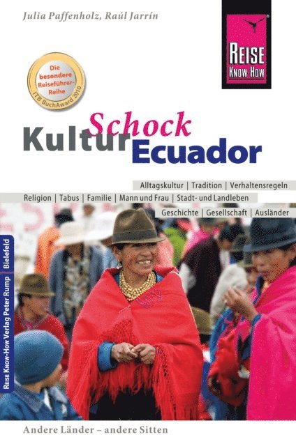 Raul Jarrin, Julia Paffenholz - Reise Know-How KulturSchock Ecuador, E-bok