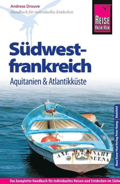 Andreas Drouve - Reise Know-How Reiseführer Südwestfrankreich - Atlantikküste und Hinterland, mit Bordeaux, E-bok