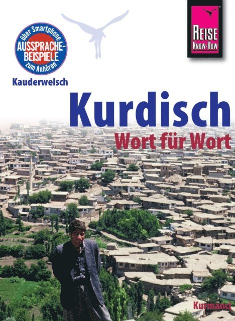 Ludwig Paul - Reise Know-How Sprachführer Kurdisch - Wort für Wort: Kauderwelsch-Band 94, E-bok