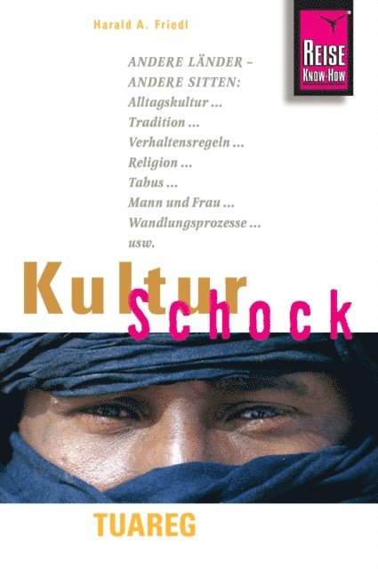 Harald A. Friedl - Reise Know-How KulturSchock Tuareg, E-bok