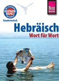 Hebrÿisch - Wort für Wort: Kauderwelsch-Sprachführer von Reise Know-How