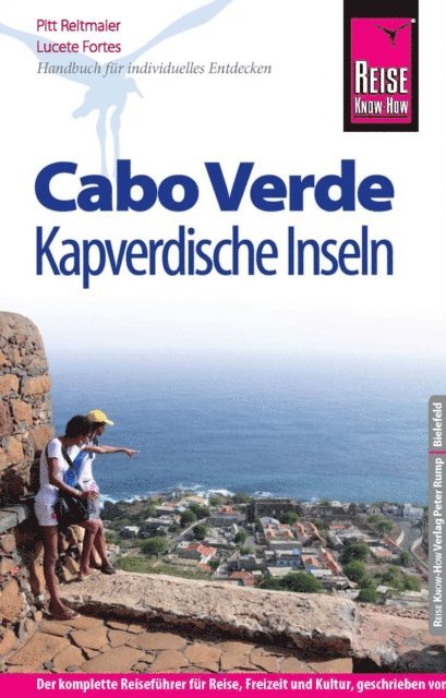 Sibylle Schellmann, Lucete Fortes, Pitt Reitmaier - Reise Know-How Reiseführer Cabo Verde – Kapverdische Inseln, E-bok