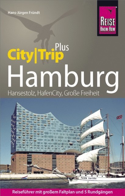 Hans-Jurgen Frundt - Reise Know-How Reiseführer Hamburg (CityTrip PLUS), E-bok