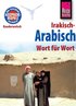 Reise Know-How SprachfÃ¼hrer Irakisch-Arabisch - Wort fÃ¼r Wort: Kauderwelsch-Band 125