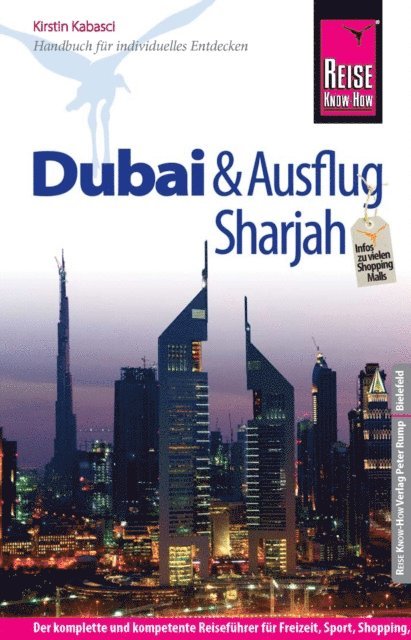 Kirstin Kabasci - Reise Know-How Dubai und Ausflug Sharjah: Reiseführer für individuelles Entdecken, E-bok