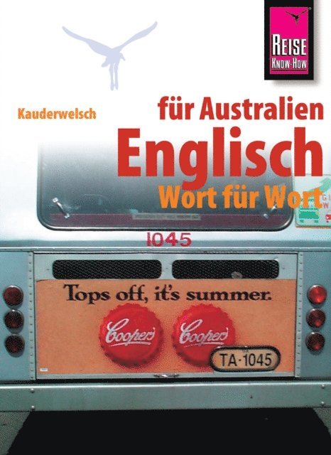 Elfi H. M. Gilissen - Reise Know-How Sprachführer Englisch für Australien - Wort für Wort: Kauderwelsch-Band 150, E-bok