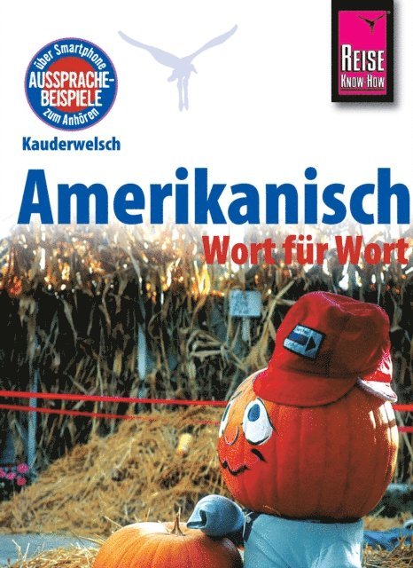 Elfi H. M. Gilissen - Amerikanisch - Wort für Wort: Kauderwelsch-Sprachführer von Reise Know-How, E-bok