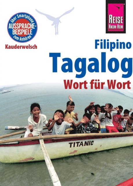 Roland Hanewald, Flor Hanewald-Guerrero - Reise Know-How Sprachführer Tagalog / Filipino - Wort für Wort: Kauderwelsch-Band 3, E-bok