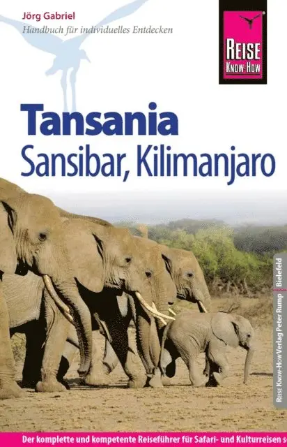 Jorg Gabriel - Reise Know-How Tansania, Sansibar, Kilimanjaro: Reiseführer für individuelles Entdecken, E-bok. Tillgänglighet: Lägg i varukorg