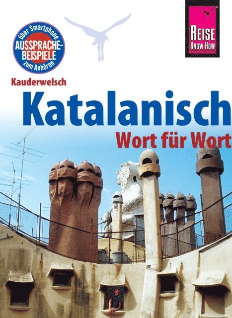 Hans-Ingo Radatz - Katalanisch - Wort für Wort: Kauderwelsch-Sprachführer von Reise Know-How, E-bok