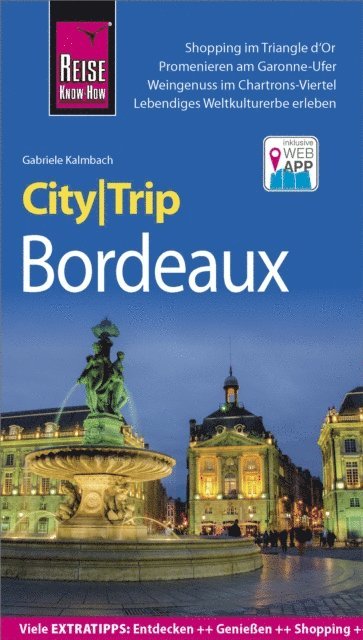 Gabriele Kalmbach - Reise Know-How CityTrip Bordeaux, E-bok