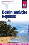 Reise Know-How Dominikanische Republik: ReisefÃ¼hrer fÃ¼r individuelles Entdecken