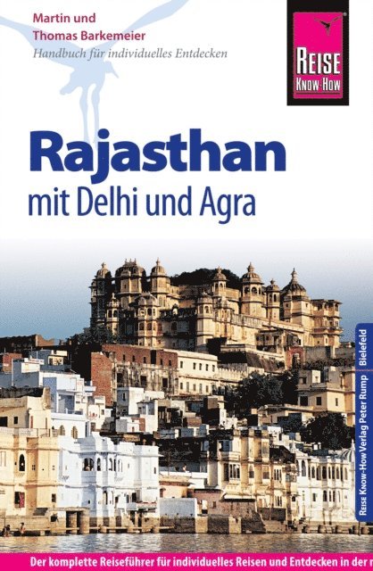 Thomas Barkemeier - Reise Know-How Reiseführer Rajasthan mit Delhi und Agra, E-bok