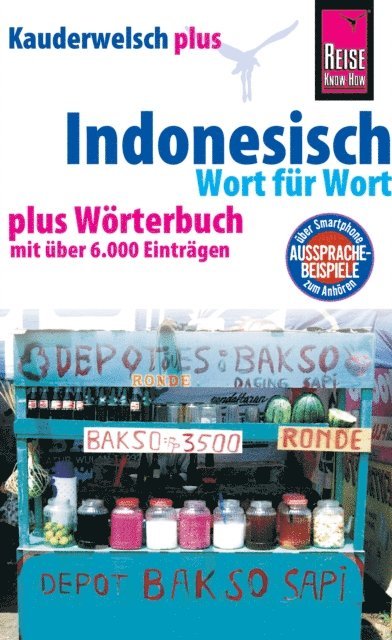 Dr. Bambang Roseno, Gunda Urban - Reise Know-How Sprachführer Indonesisch - Wort für Wort plus Wörterbuch: Kauderwelsch-Band 1+, E-bok. Tillgänglighet: Lägg i varukorg