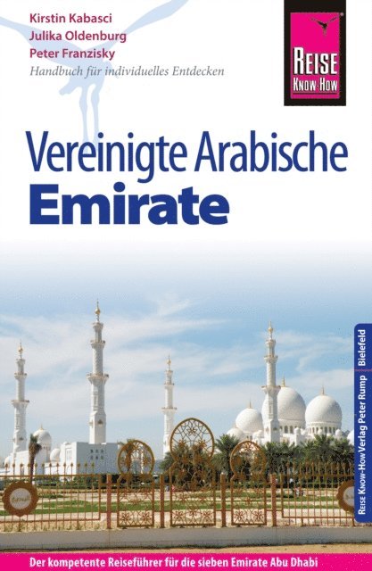 Kirstin Kabasci, Julika Oldenburg, Peter Franzisky - Reise Know-How Reiseführer Vereinigte Arabische Emirate (Abu Dhabi, Dubai, Sharjah, Ajman, Umm al-Quwain, Ras al-Khaimah und Fujairah), E-bok