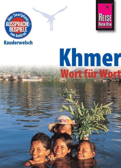 Sam Samnang, Claudia Gotze-Sam - Khmer - Wort für Wort (für Kambodscha): Kauderwelsch-Sprachführer von Reise Know-How, E-bok. Tillgänglighet: Lägg i varukorg