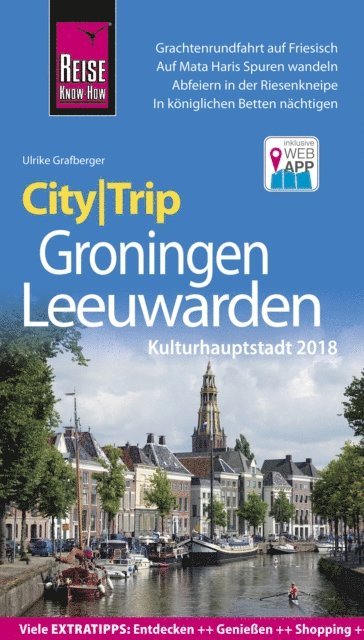 Ulrike Grafberger - Reise Know-How CityTrip Groningen und Leeuwarden, E-bok